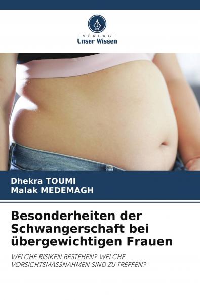 Besonderheiten der Schwangerschaft bei ��bergewichtigen Frauen