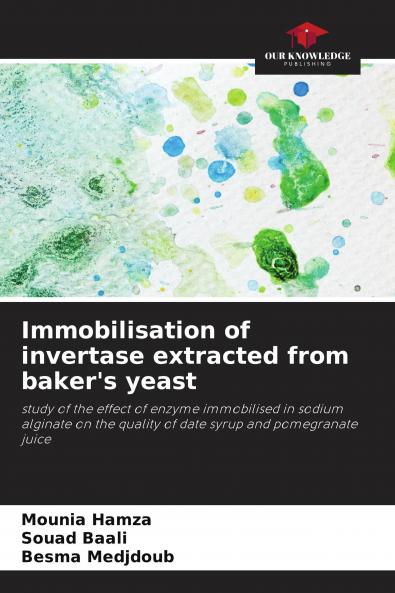 Immobilisation of invertase extracted from baker's yeast