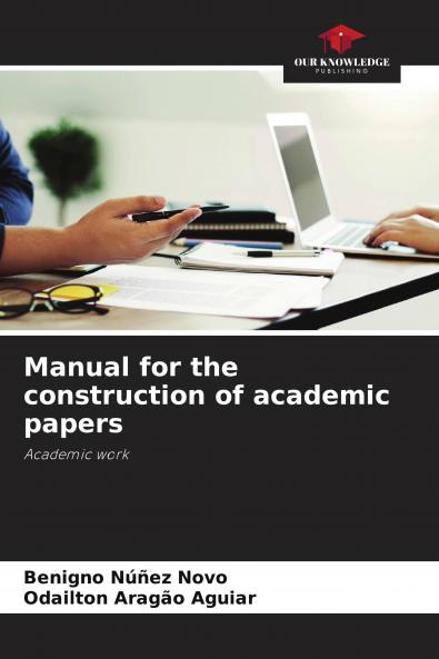 Manual for the construction of academic papers