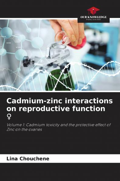 Cadmium-zinc interactions on reproductive function ���