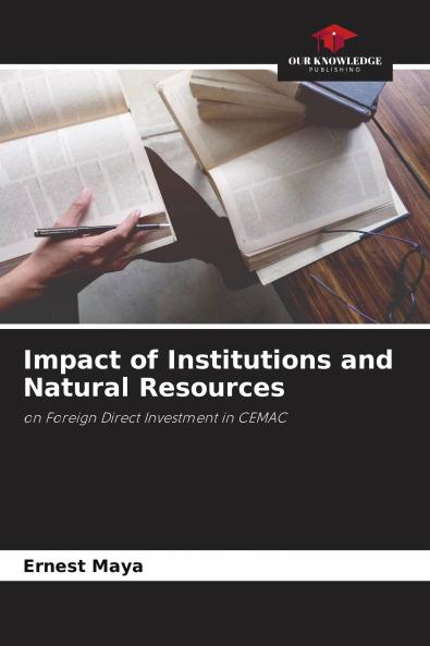 Impact of Institutions and Natural Resources