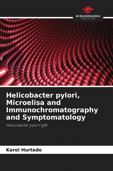 Helicobacter pylori Microelisa and Immunochromatography and Symptomatology