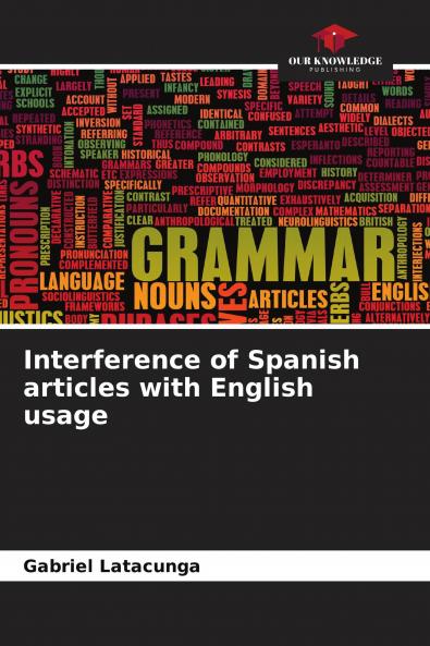 Interference of Spanish articles with English usage