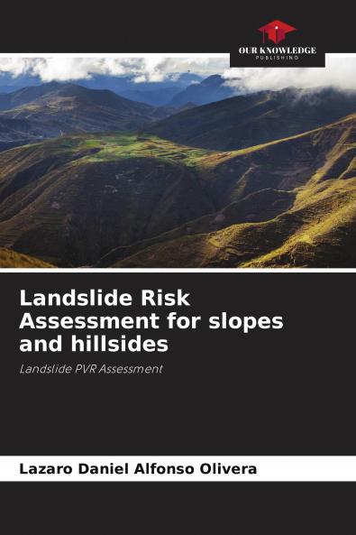 Landslide Risk Assessment for slopes and hillsides