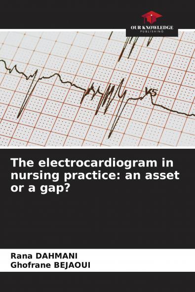 The electrocardiogram in nursing practice