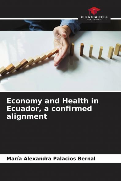 Economy and Health in Ecuador a confirmed alignment