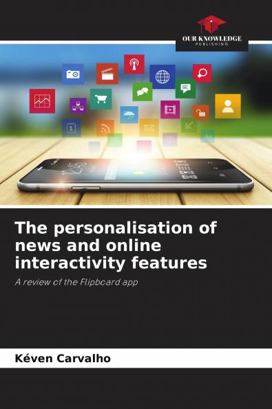 The personalisation of news and online interactivity features