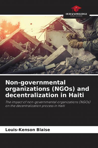 Non-governmental organizations (NGOs) and decentralization in Haiti