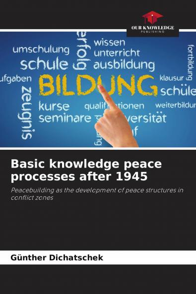 Basic knowledge peace processes after 1945