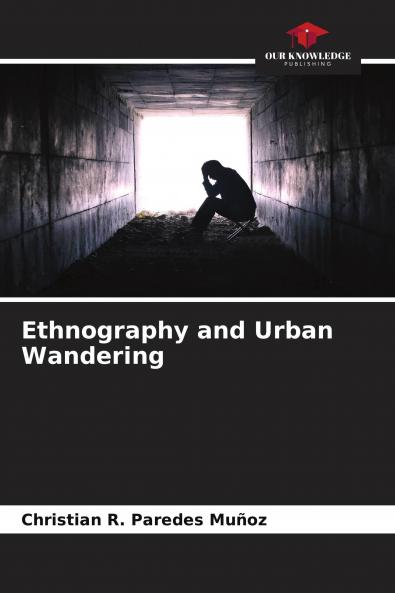 Ethnography and Urban Wandering