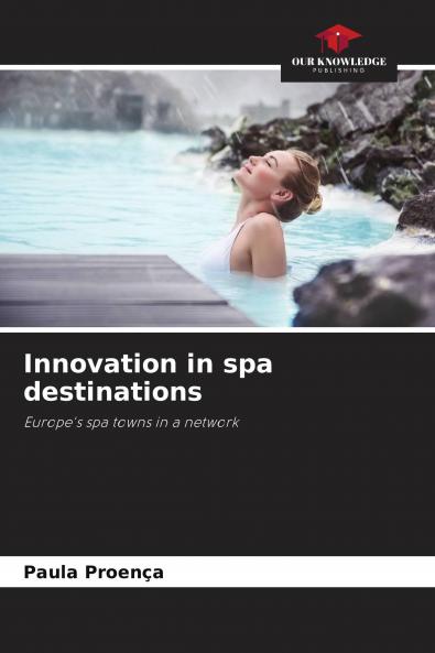 Innovation in spa destinations