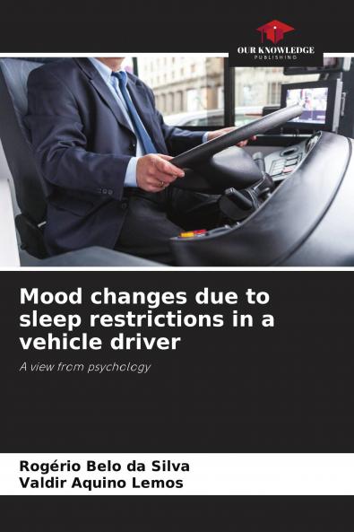 Mood changes due to sleep restrictions in a vehicle driver