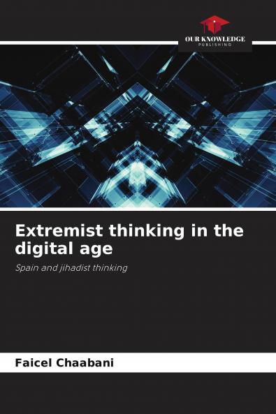 Extremist thinking in the digital age