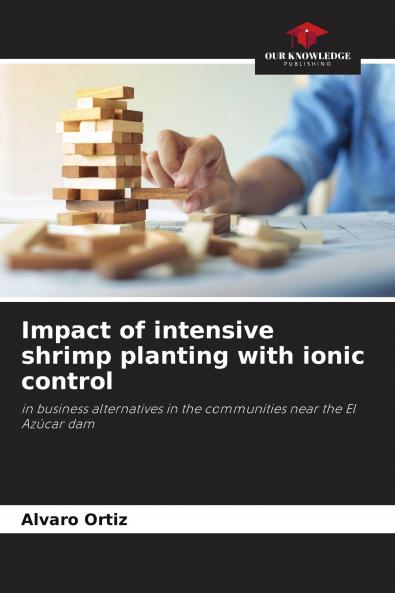 Impact of intensive shrimp planting with ionic control