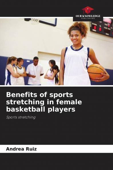 Benefits of sports stretching in female basketball players