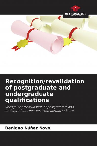 Recognition/revalidation of postgraduate and undergraduate qualifications