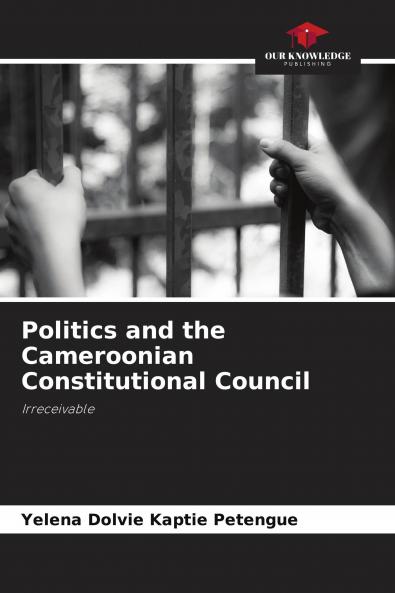 Politics and the Cameroonian Constitutional Council
