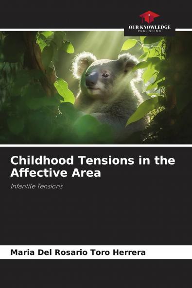Childhood Tensions in the Affective Area