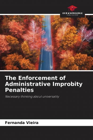 The Enforcement of Administrative Improbity Penalties