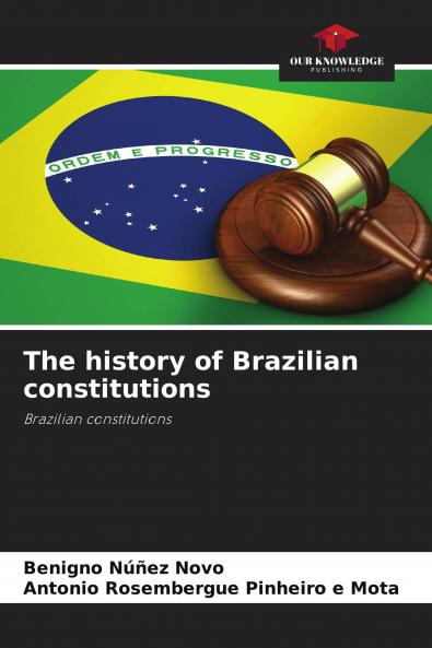 The history of Brazilian constitutions
