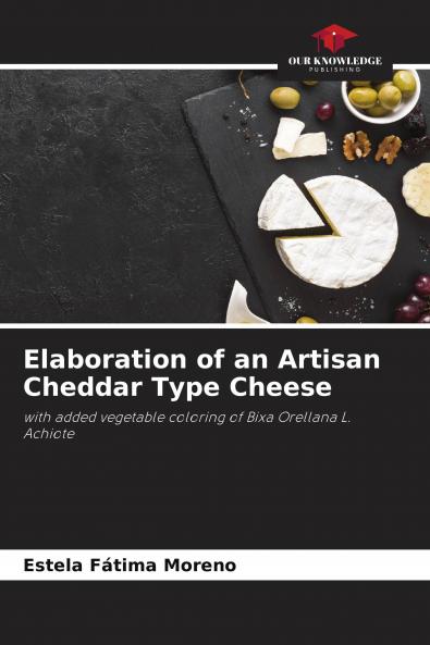 Elaboration of an Artisan Cheddar Type Cheese