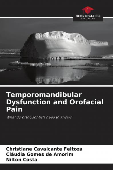 Temporomandibular Dysfunction and Orofacial Pain