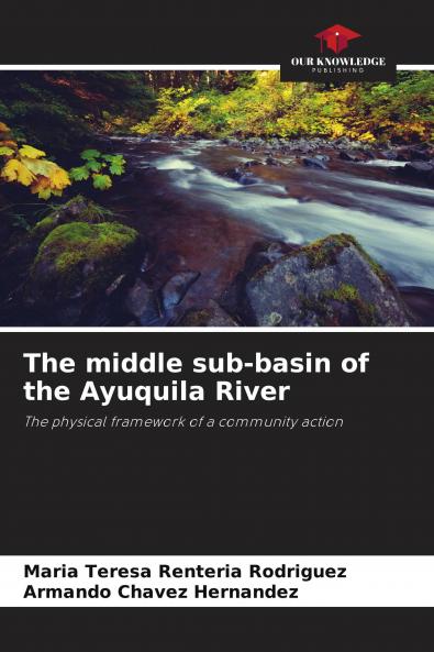 The middle sub-basin of the Ayuquila River