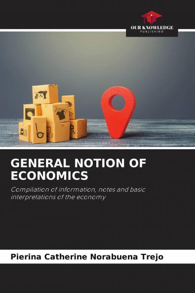 GENERAL NOTION OF ECONOMICS
