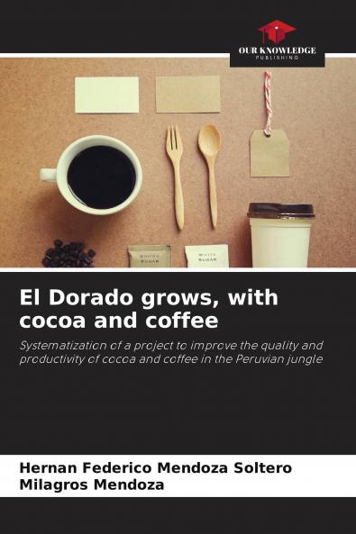 El Dorado grows with cocoa and coffee