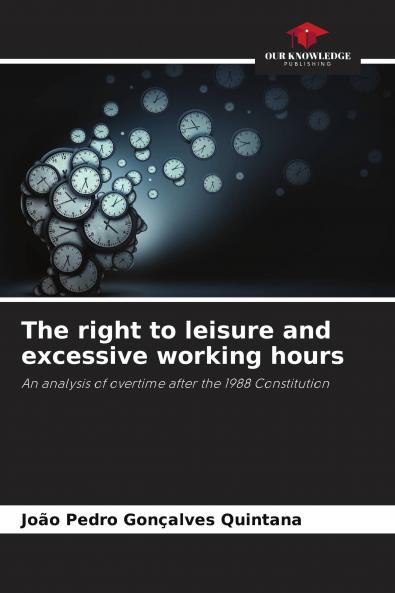 The right to leisure and excessive working hours