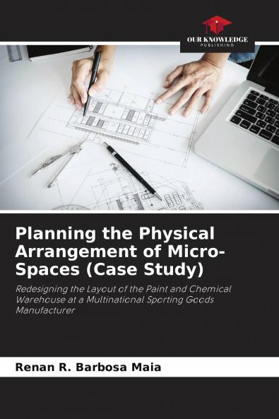 Planning the Physical Arrangement of Micro-Spaces (Case Study)