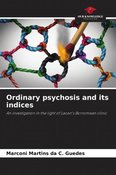 Ordinary psychosis and its indices