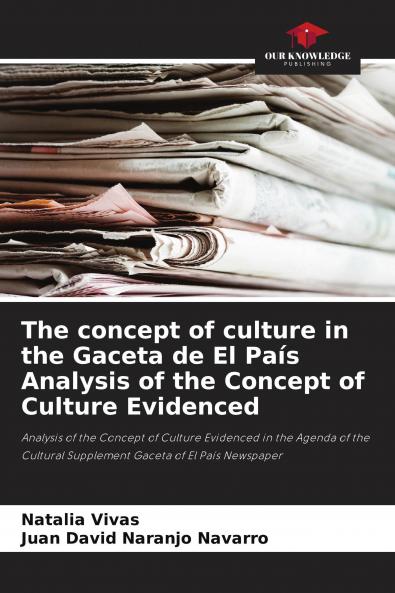 The concept of culture in the Gaceta de El Pa��s Analysis of the Concept of Culture Evidenced