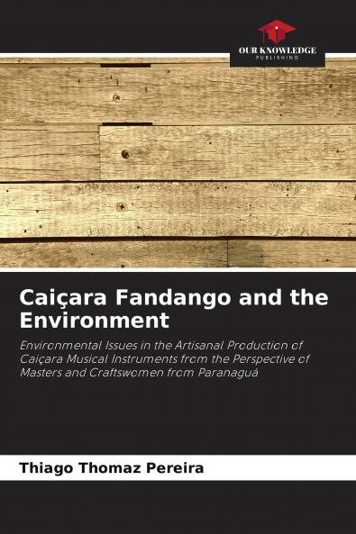 Cai��ara Fandango and the Environment