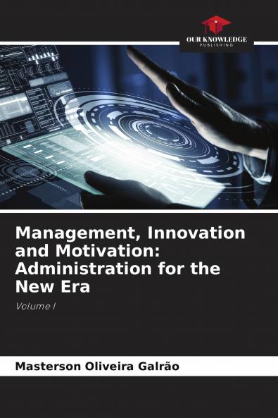 Management Innovation and Motivation