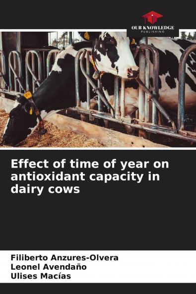 Effect of time of year on antioxidant capacity in dairy cows