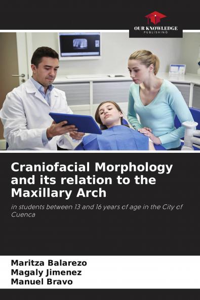 Craniofacial Morphology and its relation to the Maxillary Arch