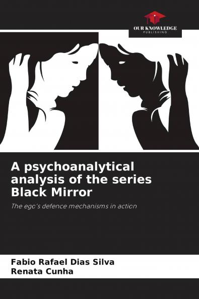 A psychoanalytical analysis of the series Black Mirror