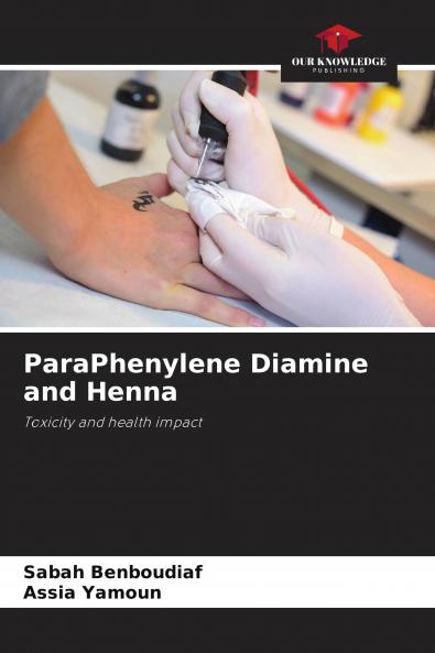 ParaPhenylene Diamine and Henna