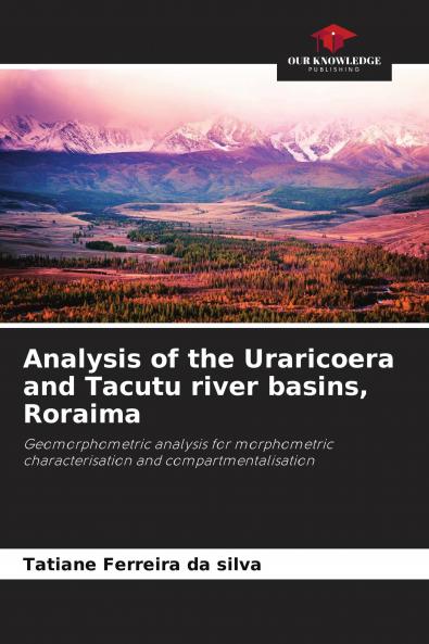 Analysis of the Uraricoera and Tacutu river basins Roraima