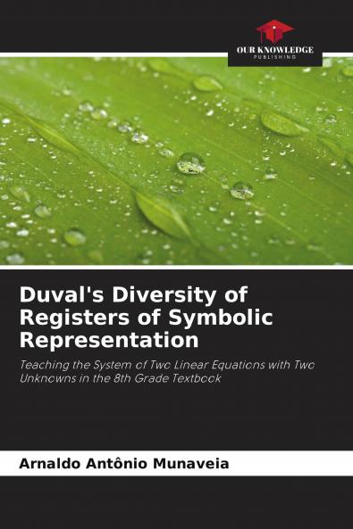 Duval's Diversity of Registers of Symbolic Representation