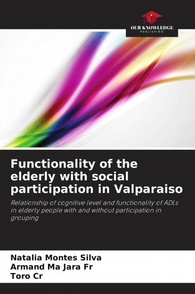 Functionality of the elderly with social participation in Valparaiso