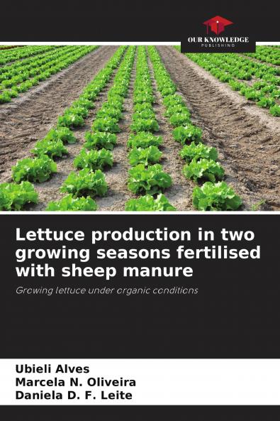 Lettuce production in two growing seasons fertilised with sheep manure