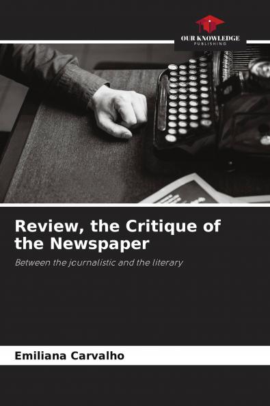 Review the Critique of the Newspaper