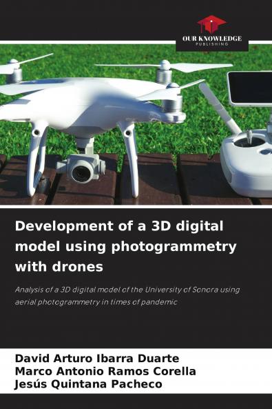 Development of a 3D digital model using photogrammetry with drones