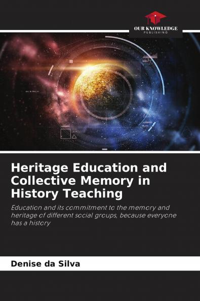 Heritage Education and Collective Memory in History Teaching