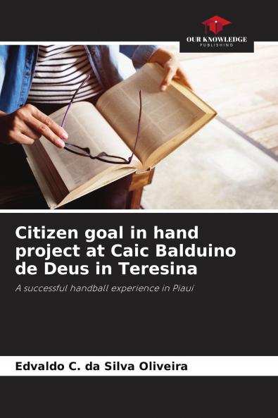 Citizen goal in hand project at Caic Balduino de Deus in Teresina