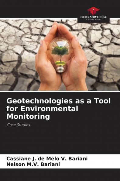 Geotechnologies as a Tool for Environmental Monitoring