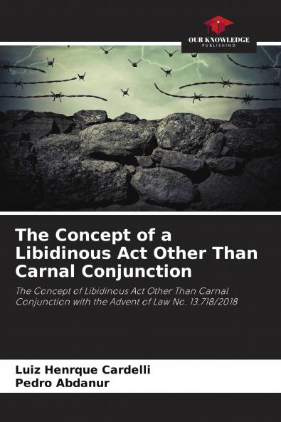 The Concept of a Libidinous Act Other Than Carnal Conjunction
