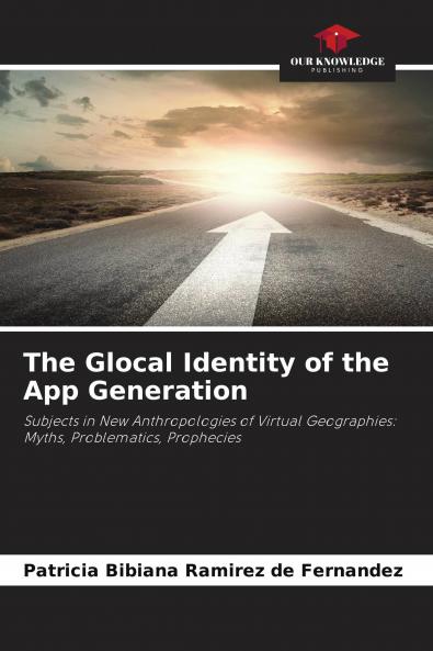 The Glocal Identity of the App Generation